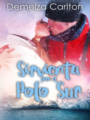 cover image of Sirvienta para el Polo Sur